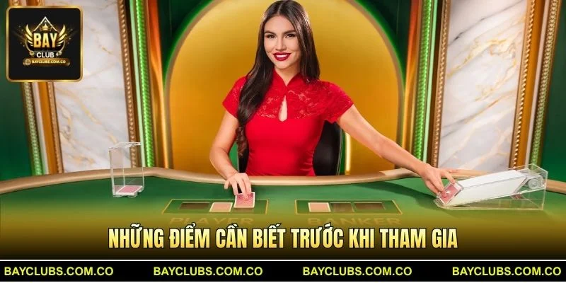 Những điểm cần biết trước khi tham gia