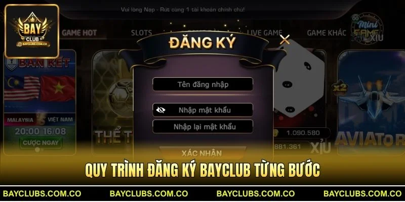 Đăng Ký BayClub – Trải Nghiệm Mở Tài Khoản Nhanh Gọn 2 Quy trình Đăng Ký BayClub từng bước