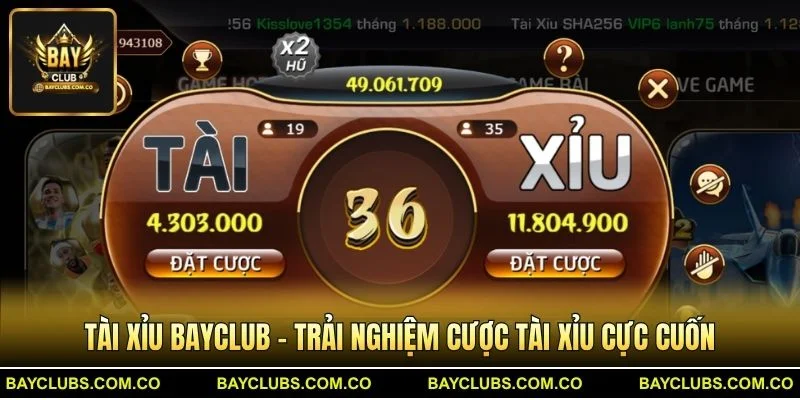 Tài Xỉu BayClub – Trải Nghiệm Cược Tài Xỉu Cực Cuốn